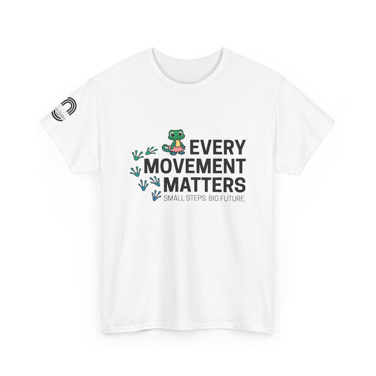 Every Movement Matters T-Shirt — 'Small Steps Big Future' Motivational Tee