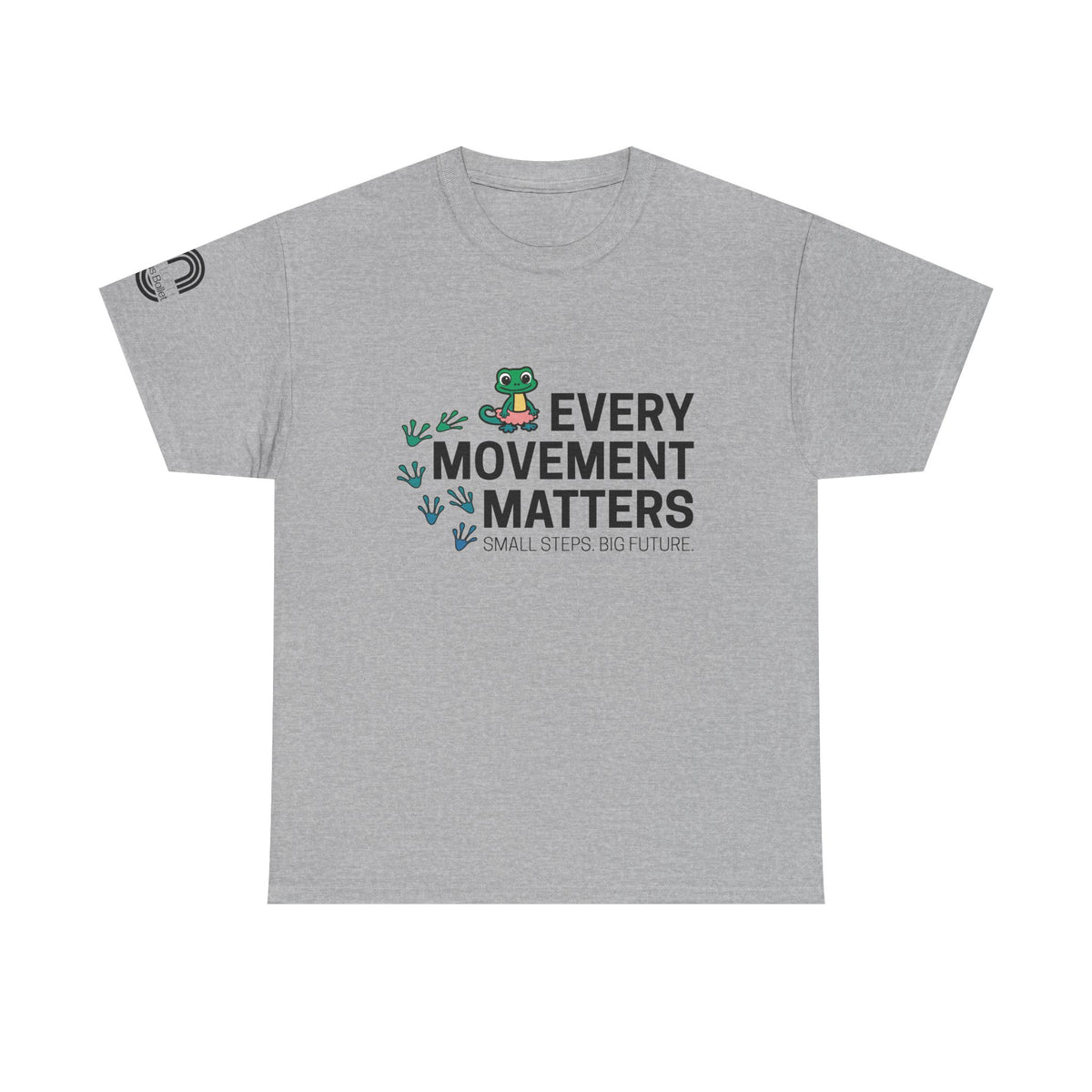 Every Movement Matters T-Shirt — 'Small Steps Big Future' Motivational Tee